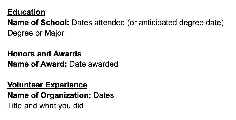 An example of resume headers. The phrases education, honors and awards, and volunteer experience are all in bold and underlined. There is additional information under each header describing what the job seeker accomplished.